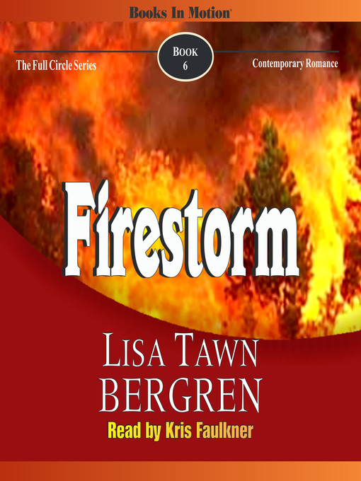 Title details for Firestorm by Lisa Tawn Bergren - Available